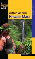 Cover: Best Easy Day Hikes Hawaii: Maui - Falcon Press Publishing