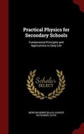 Cover: Practical Physics for Secondary Schools - Andesite Press