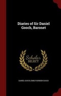 Cover: Diaries of Sir Daniel Gooch, Baronet - Andesite Press