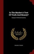 Cover: Is The Market A Test Of Truth And Beauty? - Andesite Press