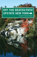 Cover: Upstate New York Off the Beaten Path&reg; - Globe Pequot Publishing