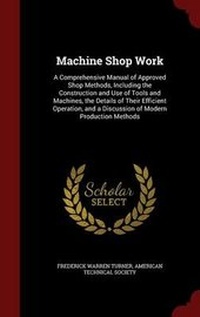 Enlarge image Cover: Machine Shop Work - Andesite Press