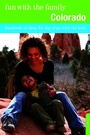 Cover: Fun with the Family Colorado - Globe Pequot Press