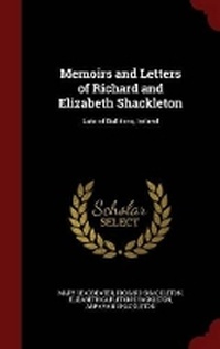 Enlarge image Cover: Memoirs and Letters of Richard and Elizabeth Shackleton - Andesite Press
