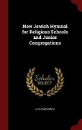 Cover: New Jewish Hymnal for Religious Schools and Junior Congregations - Andesite Press