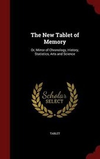 Enlarge image Cover: The New Tablet of Memory - Andesite Press