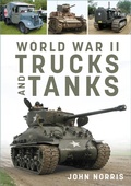 Cover: World War II Trucks and Tanks - The History Press Ltd
