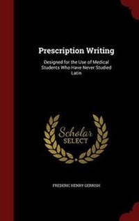 Enlarge image Cover: Prescription Writing - Andesite Press