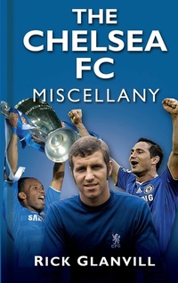 Abbildung von: The Chelsea FC Miscellany - The History Press Ltd