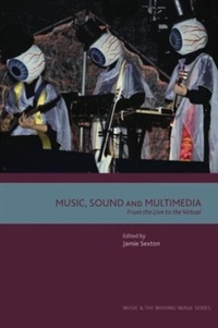 Enlarge image Cover: Music, Sound and Multimedia - Edinburgh University Press
