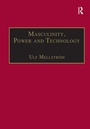 Cover: Masculinity, Power and Technology - Routledge