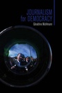 Cover: Journalism for Democracy - Polity Press