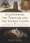 Cover: Glastonbury, the Templars and the Sovran Cloth - The History Press Ltd