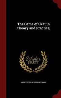 Abbildung von: The Game of Skat in Theory and Practice; - Andesite Press