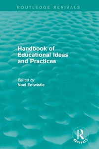 Enlarge image Cover: Handbook of Educational Ideas and Practices (Routledge Revivals) - Routledge