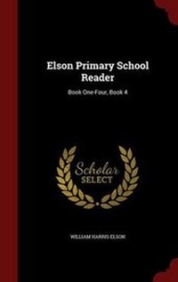 Enlarge image Cover: Elson Primary School Reader - Andesite Press