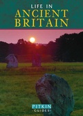 Cover: Life in Ancient Britain - Pitkin