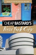 Cover: Cheap Bastard's Guide to New York City - Globe Pequot Press