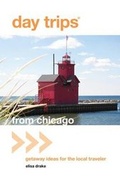 Cover: Day Trips from Chicago - Globe Pequot Press