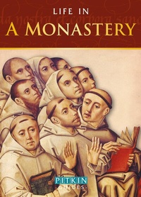 Enlarge image Cover: Life in a Monastery - Pitkin