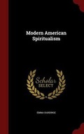 Cover: Modern American Spiritualism - Andesite Press