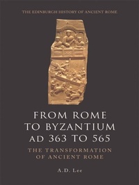 Enlarge image Cover: From Rome to Byzantium AD 363 to 565 - Edinburgh University Press