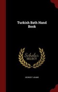 Cover: Turkish Bath Hand Book - Andesite Press