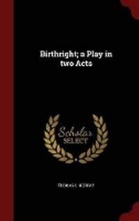 Enlarge image Cover: Birthright; A Play in Two Acts - Andesite Press