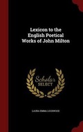 Cover: Lexicon to the English Poetical Works of John Milton - Andesite Press