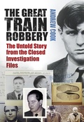 Cover: The Great Train Robbery - The History Press Ltd