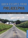 Cover: Quick Escapes (R) From Philadelphia - Globe Pequot Press