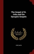 Cover: The Gospel of St. John and the Synoptic Gospels - Andesite Press