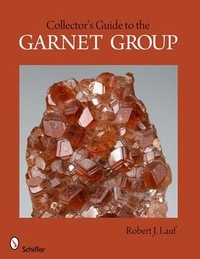 Abbildung von: Collector's Guide to the Garnet Group - Schiffer Publishing Ltd