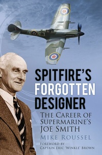 Abbildung von: Spitfire's Forgotten Designer - The History Press Ltd