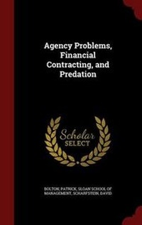 Enlarge image Cover: Agency Problems, Financial Contracting, and Predation - Andesite Press