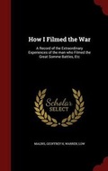Cover: How I Filmed the War - Andesite Press