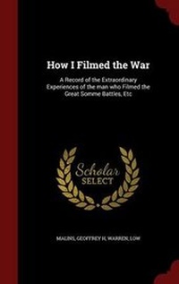 Enlarge image Cover: How I Filmed the War - Andesite Press