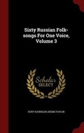 Cover: Sixty Russian Folk-Songs for One Voice, Volume 3 - Andesite Press