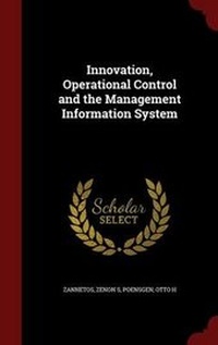 Enlarge image Cover: Innovation, Operational Control and the Management Information System - Andesite Press