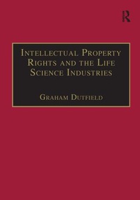Enlarge image Cover: Intellectual Property Rights and the Life Science Industries - Routledge
