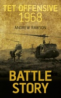 Cover: Battle Story: Tet Offensive 1968 - The History Press Ltd