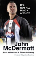 Cover: John McDermott: It's Not All Black and White - The History Press Ltd