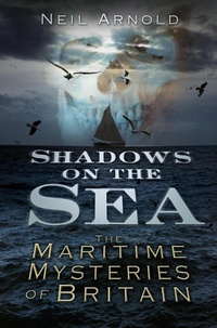 Enlarge image Cover: Shadows on the Sea - The History Press Ltd