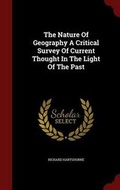Cover: The Nature Of Geography A Critical Survey Of Current Thought In The Light Of The Past - Andesite Press