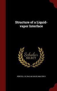 Enlarge image Cover: Structure of a Liquid-vapor Interface - Andesite Press