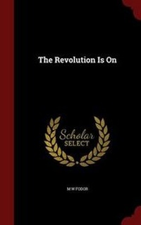 Enlarge image Cover: The Revolution Is on - Andesite Press