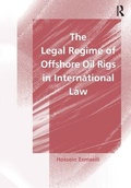 Bild: The Legal Regime of Offshore Oil Rigs in International Law - Routledge