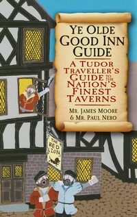 Enlarge image Cover: Ye Olde Good Inn Guide - The History Press Ltd