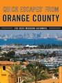 Cover: Quick Escapes(R) From Orange County - Globe Pequot