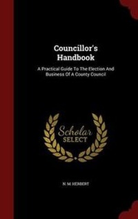 Enlarge image Cover: Councillor's Handbook - Andesite Press